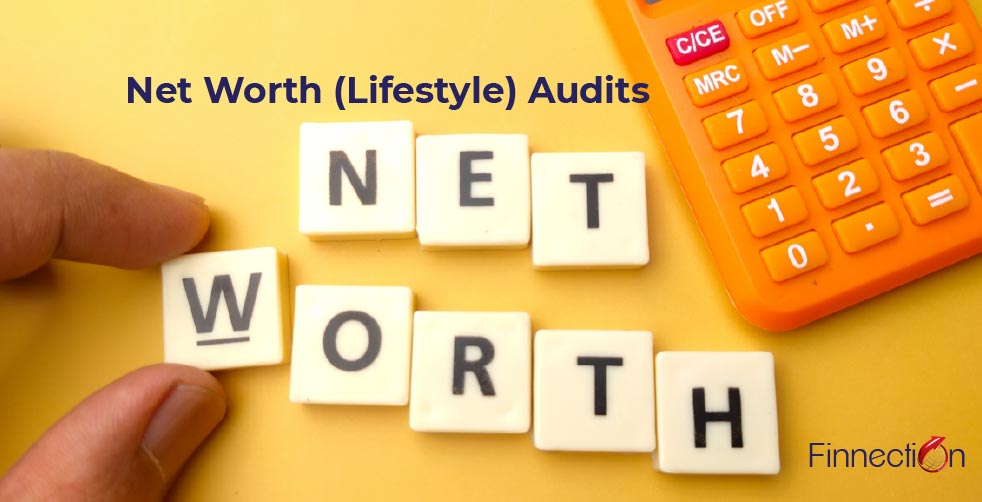 Net Worth (Lifestyle) Audits