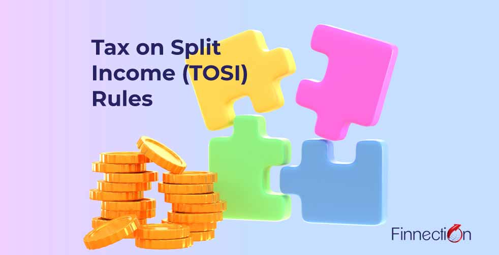 Tax on Split Income (TOSI) Rules