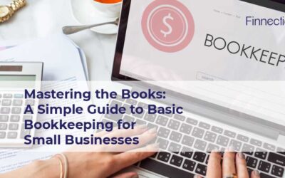 Mastering the Books: A Simple Guide to Basic Bookkeeping for Small Businesses