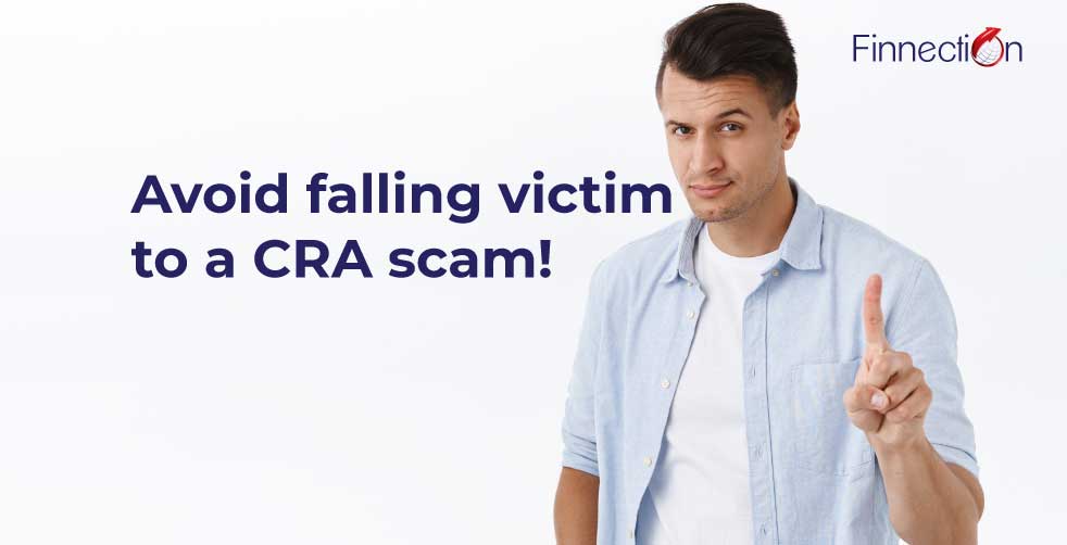 Avoid Falling Victim to a CRA Scam!