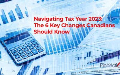 Navigating Tax Year 2023: The 6 Key Changes Canadians Should Know