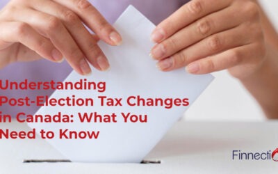 Understanding Post-Election Tax Changes in Canada: What You Need to Know