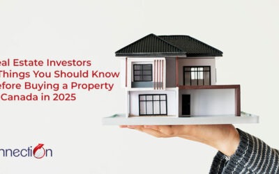 Real Estate Investors – 5 Things You Should Know Before Buying a Property in Canada in 2025