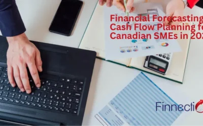 Financial Forecasting & Cash Flow Planning for Canadian SMEs in 2025
