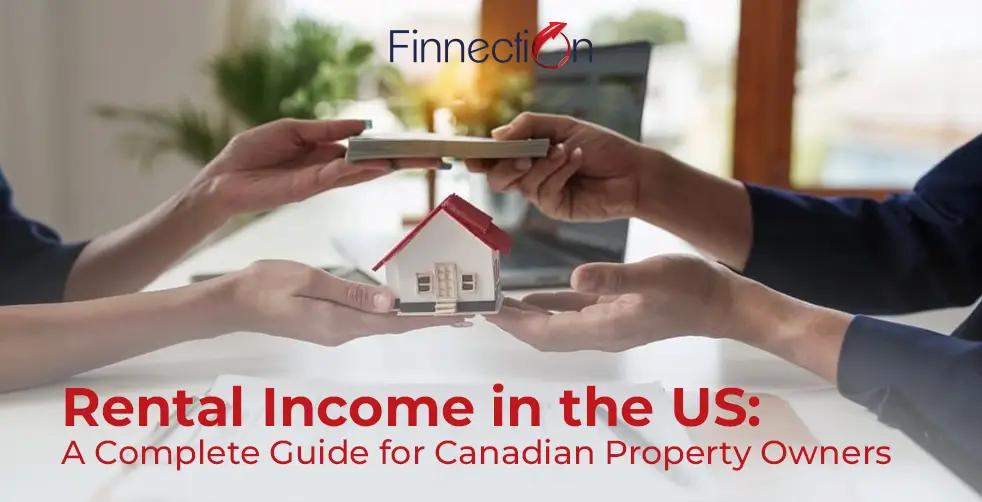 Rental Income in the US: A Complete Guide for Canadian Property Owners